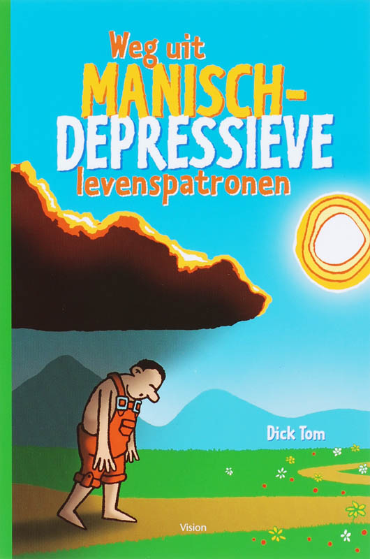Omslag van Weg uit manisch-depressieve levenspatronen