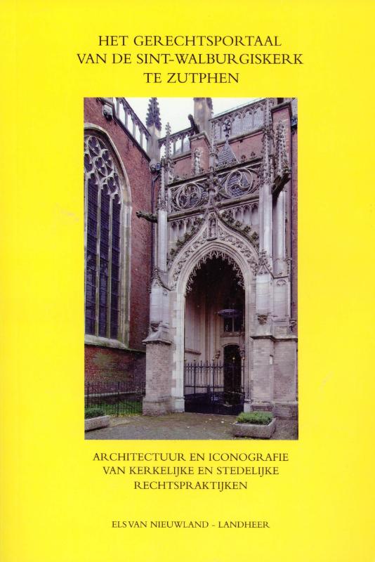 Omslag van Het gerechtsportaal van de Sint-Walburgiskerk te Zutphen
