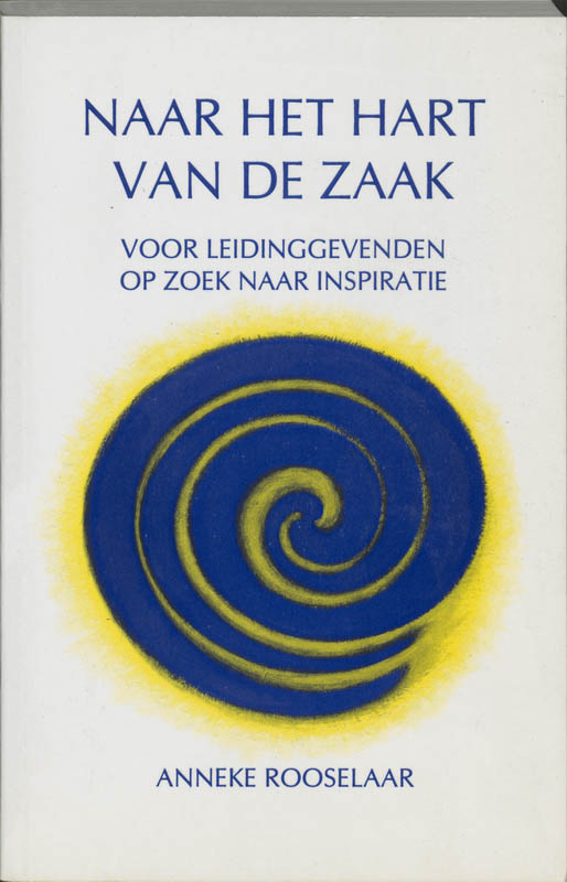 Omslag van Naar het hart van de zaak
