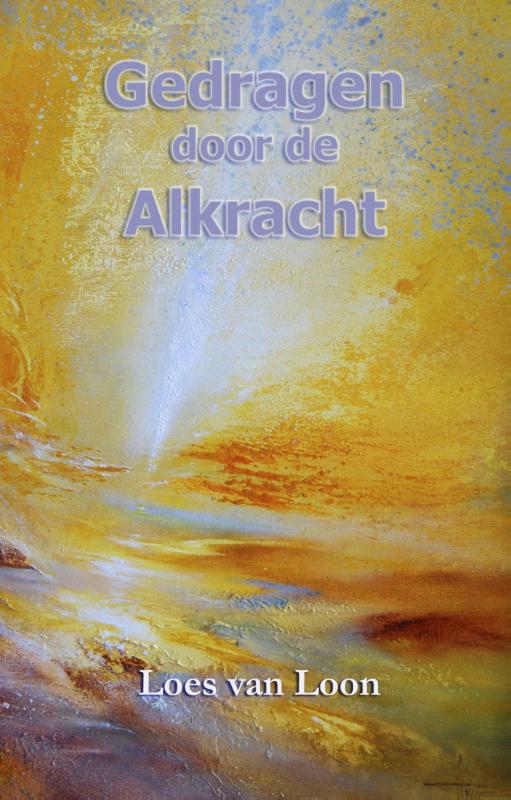 Omslag van Gedragen door de Alkracht