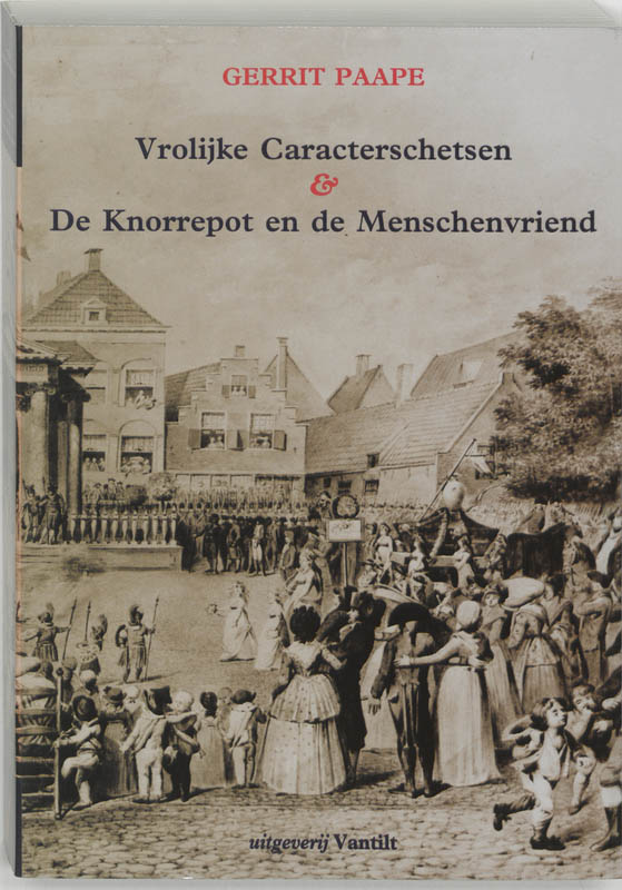 Omslag van Vrolijke caracterschetsen & De Knorrepot en de Menschenvriend