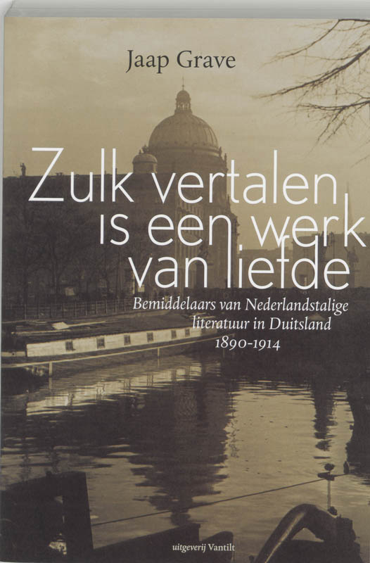 Omslag van Zulk vertalen is een werk van liefde