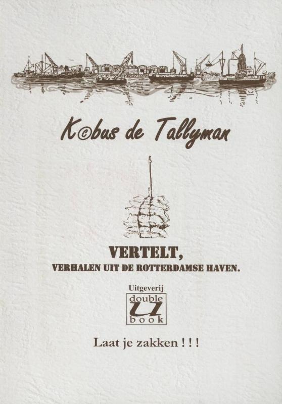 Omslag van Kobus de Tallyman vertelt verhalen uit de Rotterdamse haven