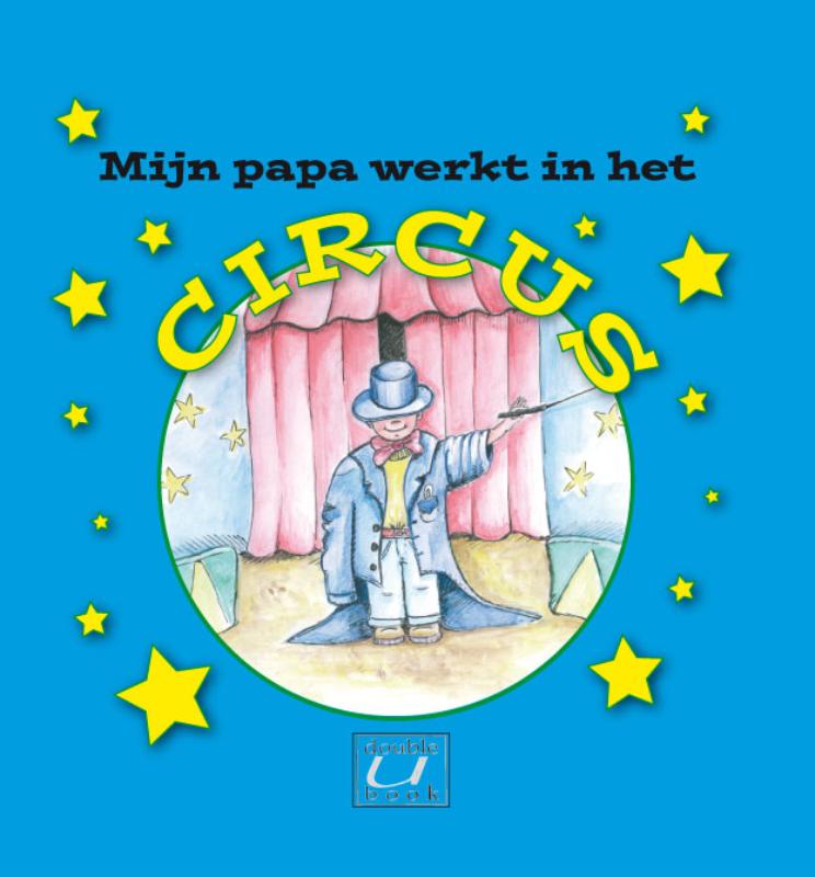 Omslag van Mijn papa werkt in het circus