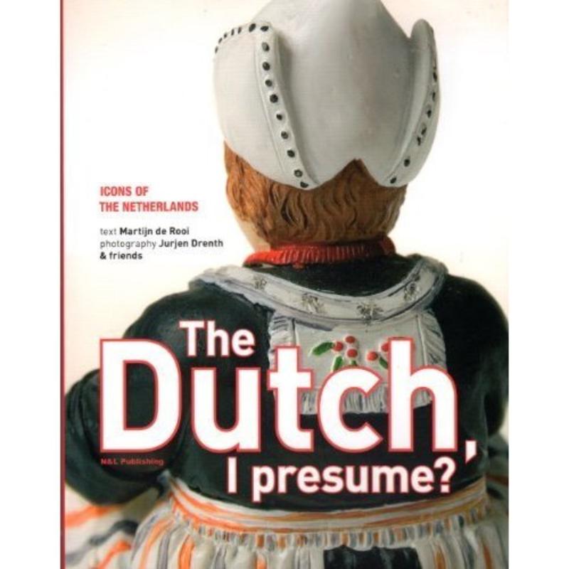Omslag van The Dutch, I presume?