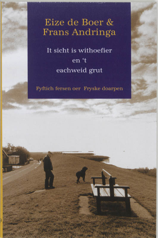 Omslag van It sicht is withoefier en 't eachweid grut