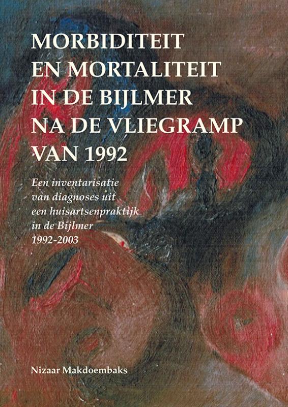 Omslag van Morbiditeit en mortaliteit in de Bijlmer na de vliegramp van 1992