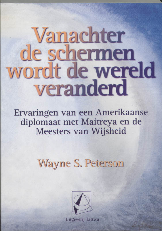 Omslag van Vanachter de schermen wordt de wereld veranderd