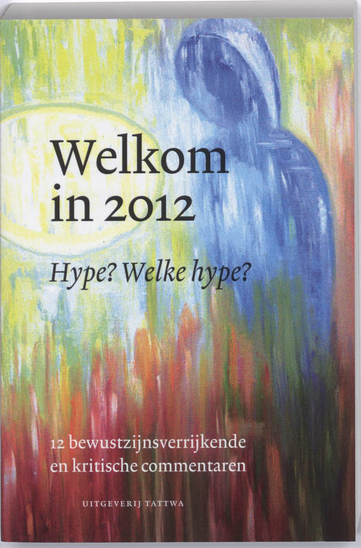 Omslag van Welkom in 2012 Hype Welke Hype