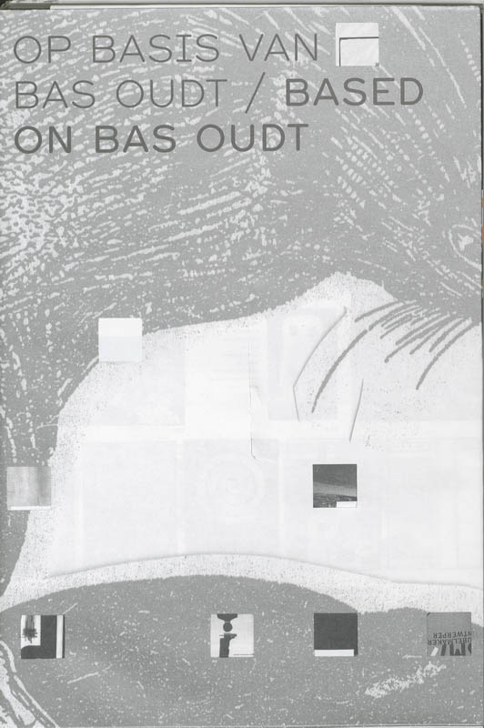 Omslag van Op basis van Bas Oudt / Based on Bas Oudt