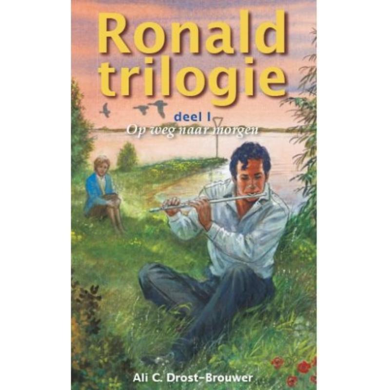 Omslag van Serie Ronald trilogie, Wachten op de morgen, Voorbij de horizon, Als een bloem in het gras, Meer dan een belofte