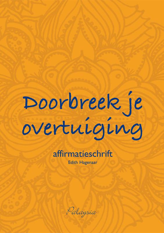 Omslag van Doorbreek je overtuiging