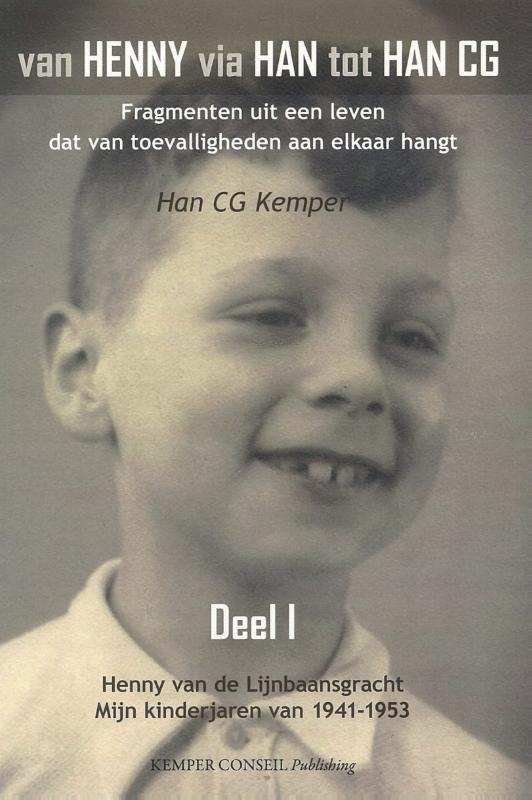 Omslag van I Henny van de Lijnbaansgracht - Mijn kinderjaren van 1941-1953