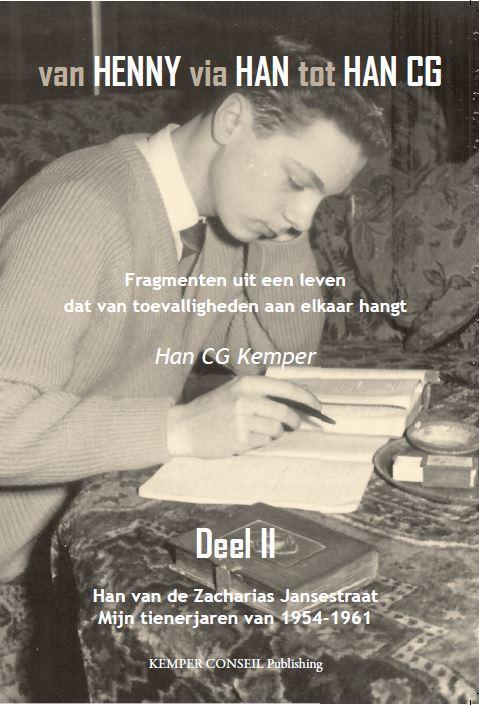 Omslag van Han van de Zacharias Jansestraat mijn tienerjaren van 1954 - 1961