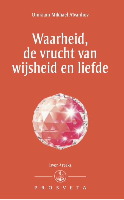 Omslag van Waarheid, de vrucht van wijsheid en liefde