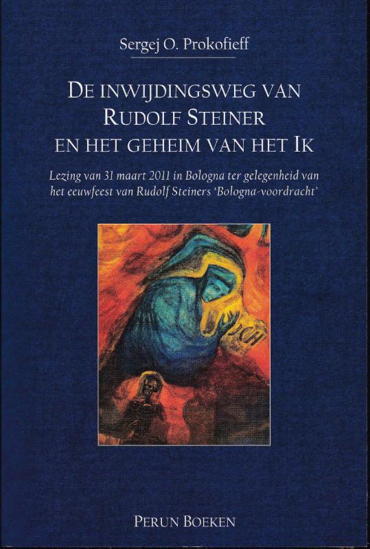 Omslag van De inwijdingsweg van Rudolf Steiner en het geheim van het Ik