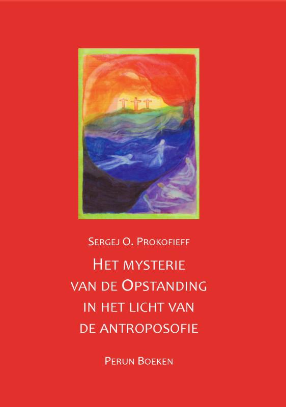 Omslag van Het mysterie van de Opstanding in het licht van de antroposofie