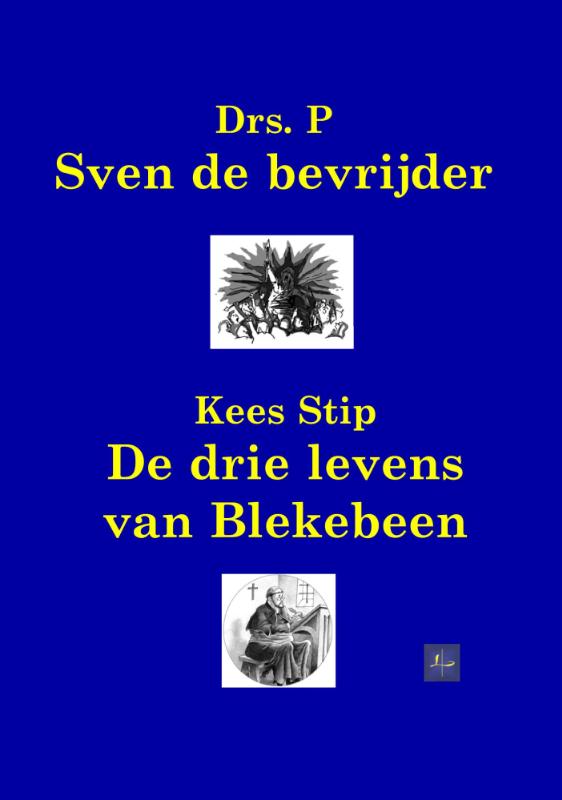 Omslag van Sven de bevrijder / De avonturen van Blekebeen