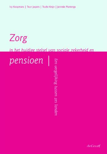 Omslag van Zorg in het huidige stelsel van sociale zekerheid en pensioen