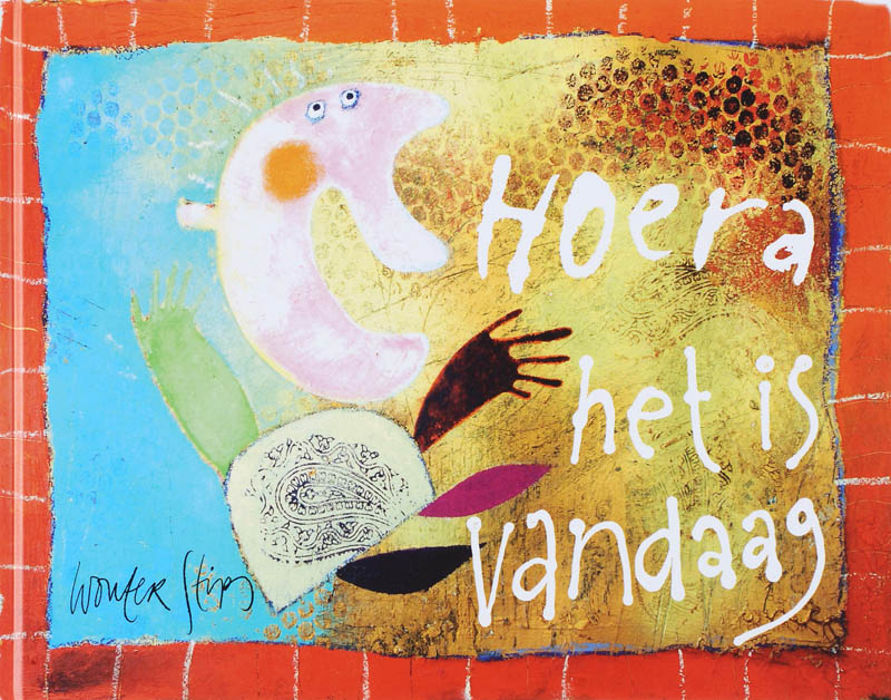 Omslag van Hoera, het is vandaag