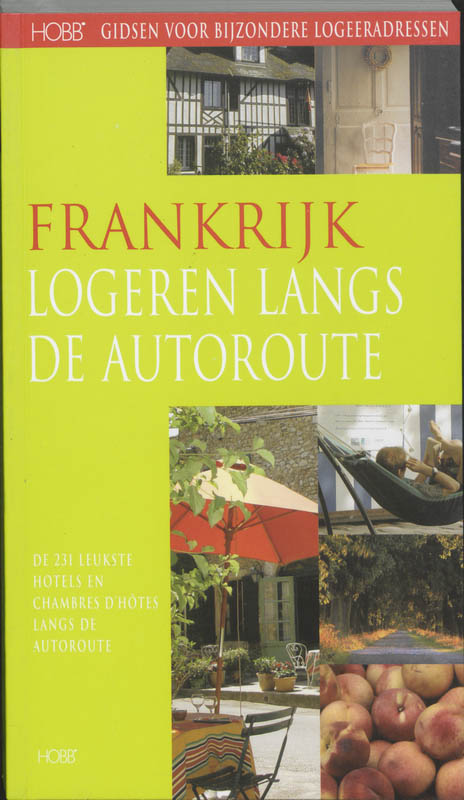 Omslag van Frankrijk, logeren langs de Autoroute