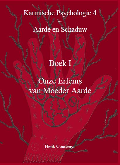 Omslag van Karmische Psychologie 4: Aarde en Schaduw, Boek 1