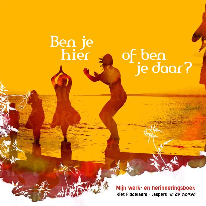 Omslag van Ben je hier of ben je daar?