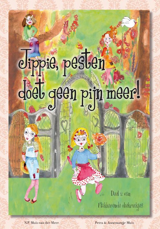 Omslag van Jippie, pesten doet geen pijn meer!