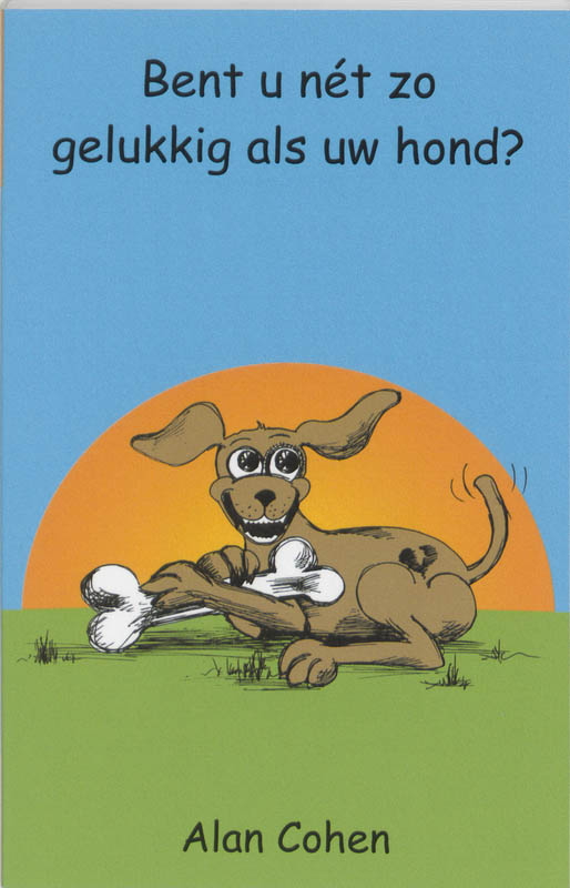 Omslag van Bent U net zo gelukkig als uw hond?