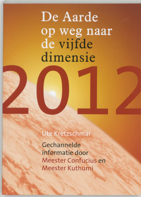 Omslag van 2012 De aarde op weg naar de vijfde dimensie
