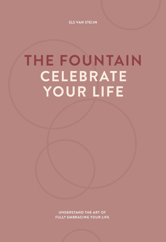Omslag van The fountain, celebrate your life
