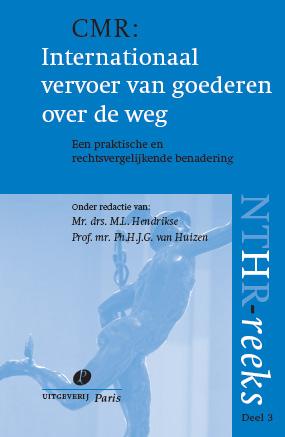 Omslag van CMR: Internationaal vervoer van goederen over de weg