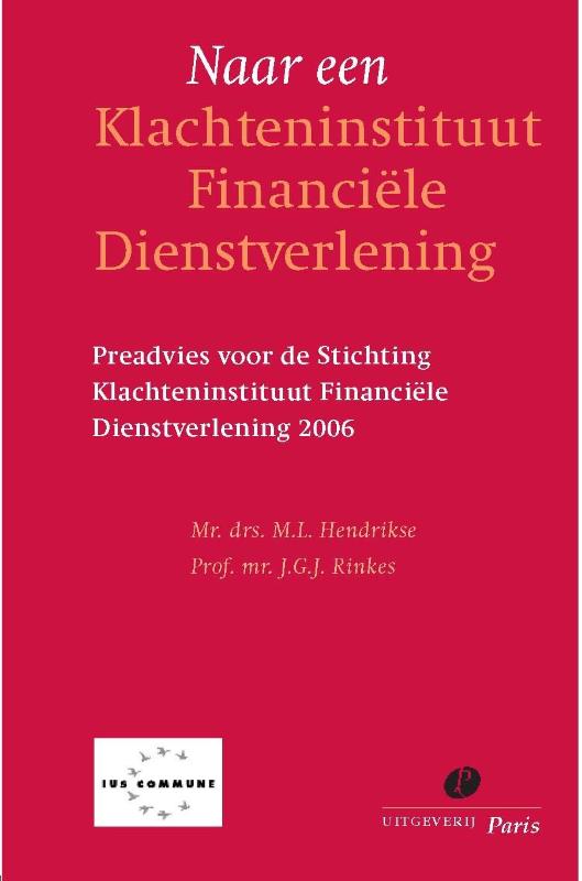 Omslag van Naar een Klachteninstituut Financiële Dienstverlening