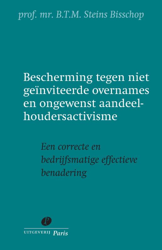 Omslag van Bescherming tegen niet geïnviteerde overnames en ongewenst aandeelhoudersactivisme