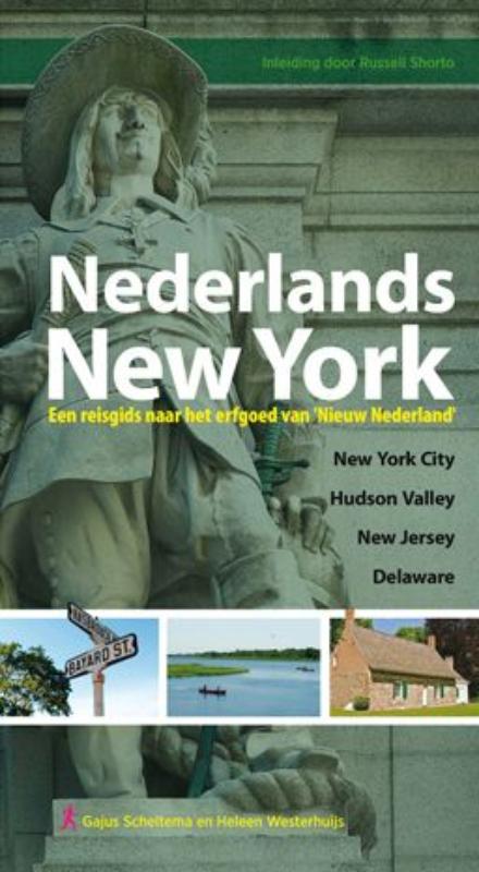 Omslag van Nederlands New York: een reisgids naar het erfgoed van Nieuw Nederland