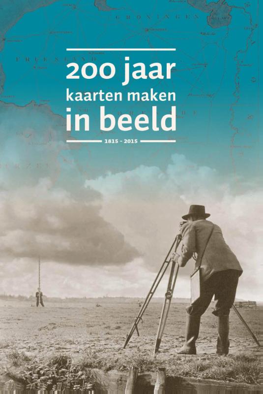 Omslag van 200 jaar kaarten maken in beeld