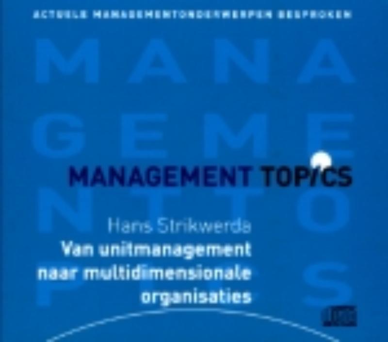 Omslag van Van unitmanagement naar multidimensionale organisaties