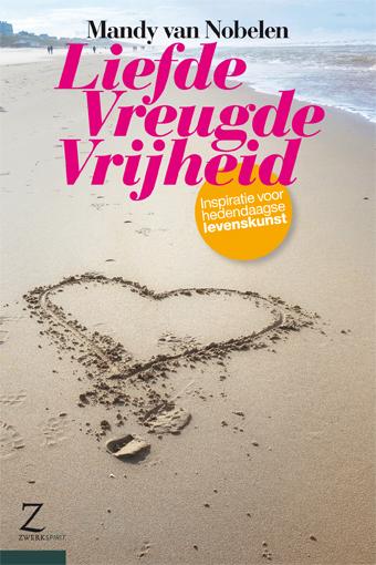 Omslag van Liefde vreugde vrijheid
