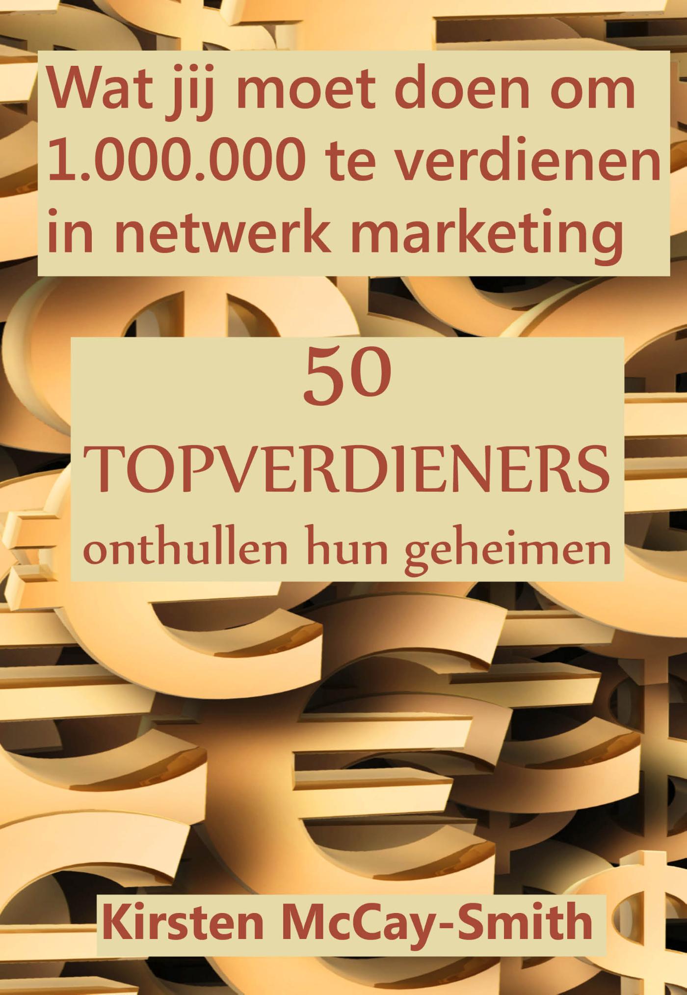 Omslag van Wat jij moet doen om 1.000.000 te verdienen in netwerk marketing