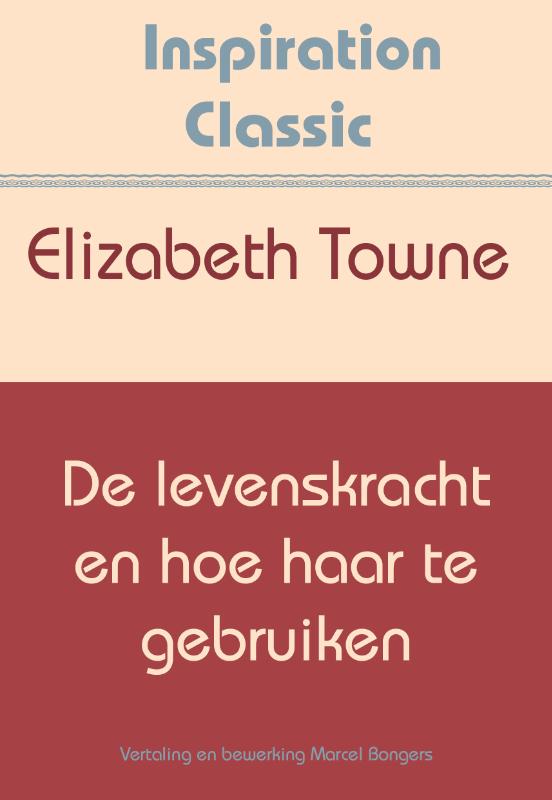 Omslag van De levenskracht en hoe haar te gebruiken