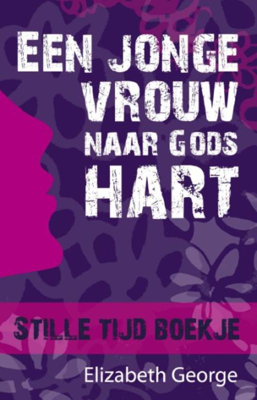 Omslag van Een jonge vrouw naar Gods hart