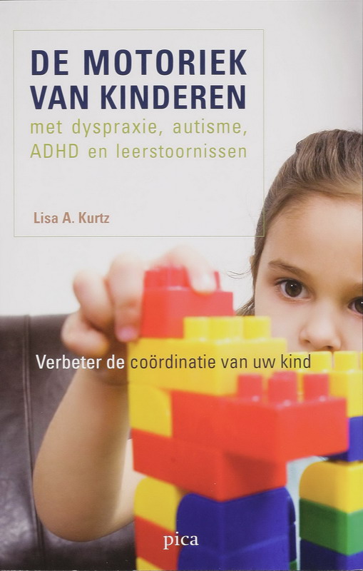 Omslag van De motoriek van kinderen met dyspraxie, autisme, ADHD en leerstoornissen