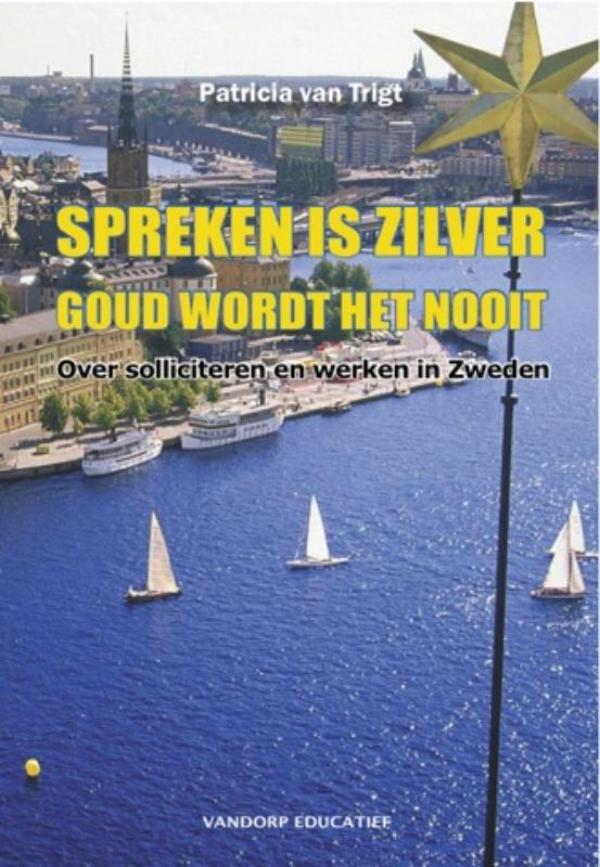 Omslag van Spreken is zilver. Goud wordt het nooit.