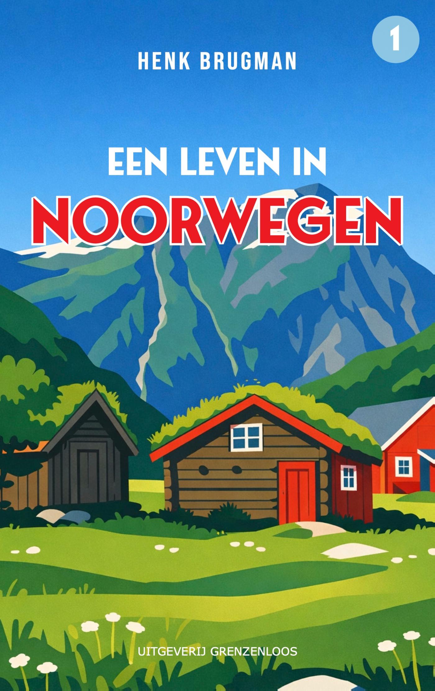 Omslag van Een leven in Noorwegen