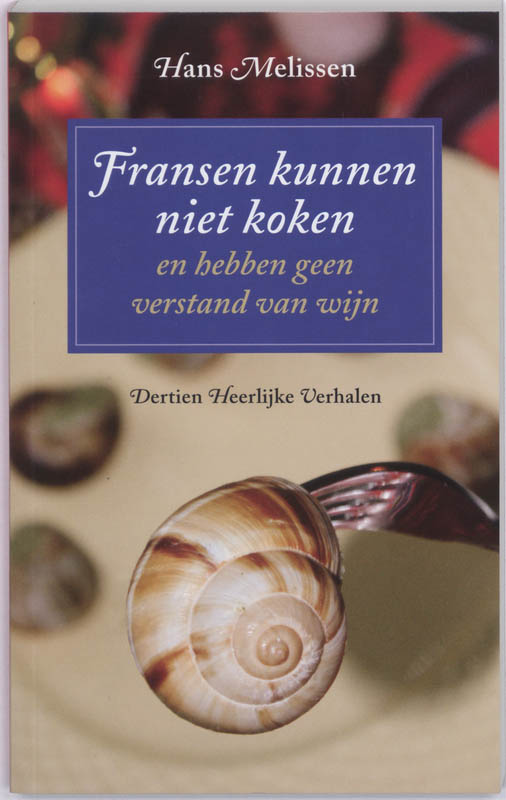 Omslag van Fransen kunnen niet koken en hebben geen verstand van wijn