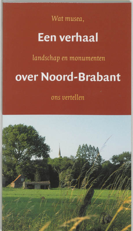 Omslag van Een verhaal over Noord-Brabant