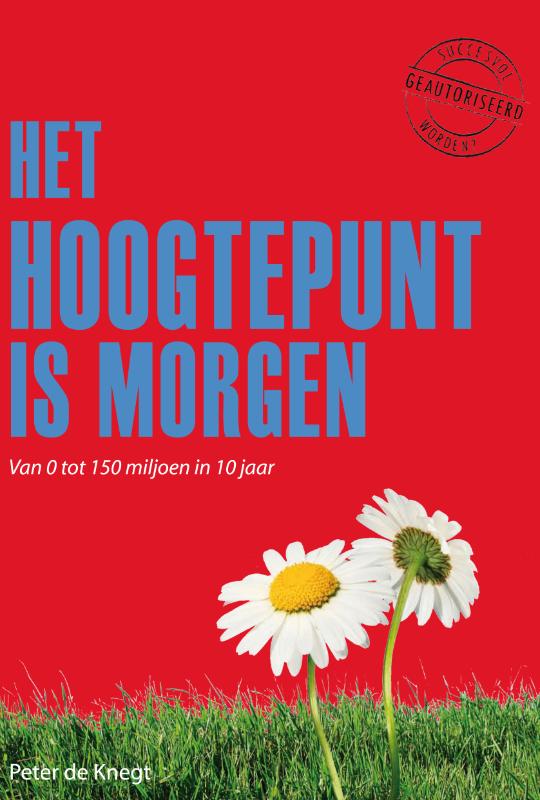 Omslag van Het hoogtepunt is morgen