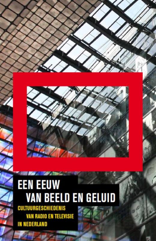 Omslag van Een eeuw van beeld en geluid