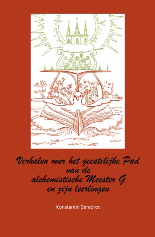 Omslag van Verhalen van de alchemistische Meester G en zijn leerlingen over het geestelijke Pad