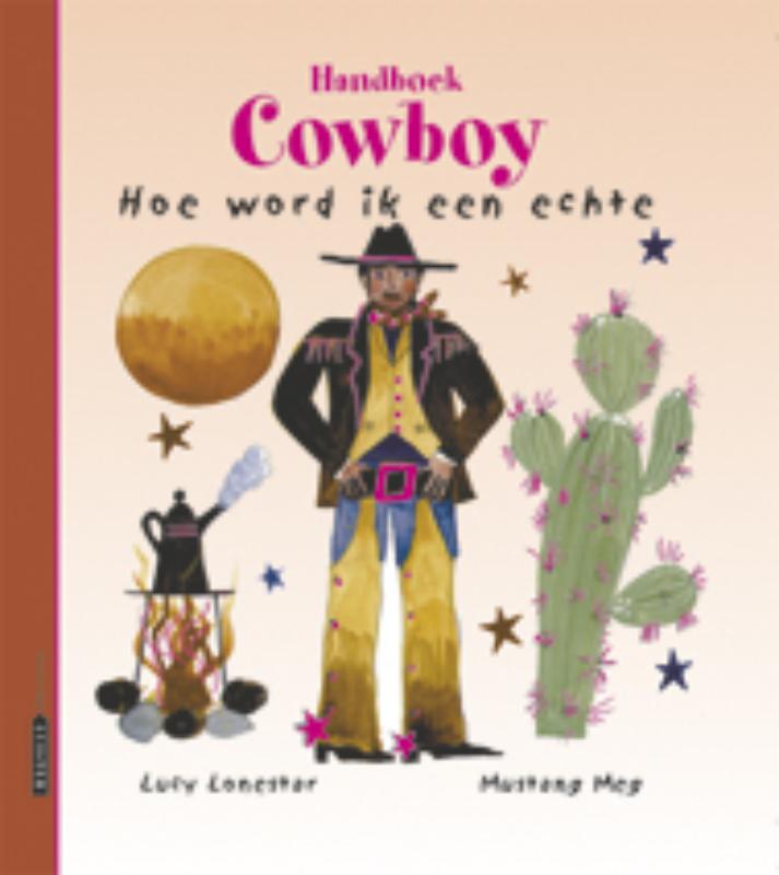 Omslag van handboek cowboy hoe word ik een echte